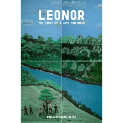 Leonor: The Story of a Lost Childhood