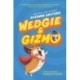 Wedgie & Gizmo