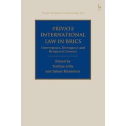 Private International Law in BRICS: Convergence, Divergence and Reciprocal Lessons