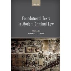 Foundational Texts in Modern Criminal Law