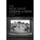 The New Wave Cinema in Iran: A Critical Study
