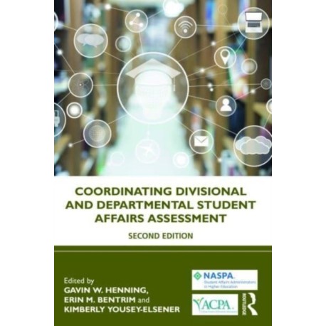 Coordinating Divisional and Departmental Student Affairs Assessment