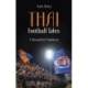 Thai Football Tales: A Beautiful Madness