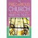 The Precarious Church: Redeeming the Body of Christ