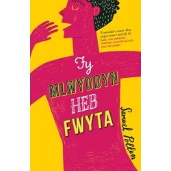 Darllen yn Well: Fy Mlwyddyn heb Fwyta