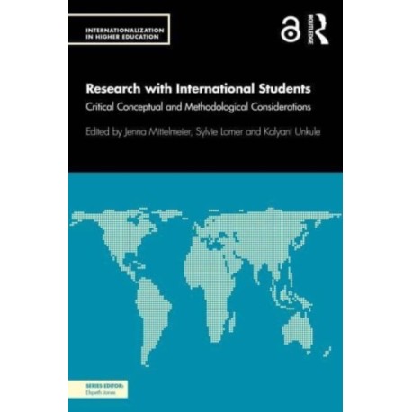 Research with International Students: Critical Conceptual and Methodological Considerations