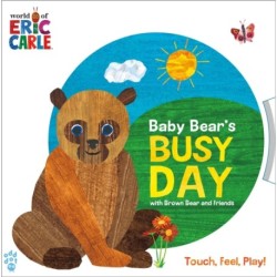 The Baby Bear's Busy Day with Brown Bear and Friends (World of Eric Carle)