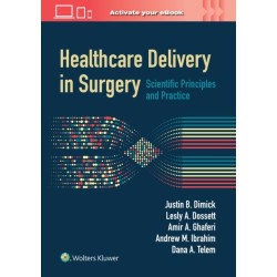 Healthcare Delivery in Surgery: Scientific Principles and Practice