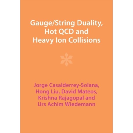 Gauge/String Duality, Hot QCD and Heavy Ion Collisions