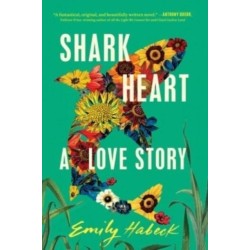 Shark Heart: A Love Story