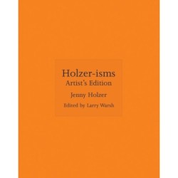 Holzer-isms: Artist's Edition