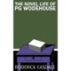 The Novel Life of PG Wodehouse