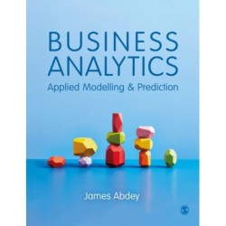 Business Analytics: Applied Modelling and Prediction