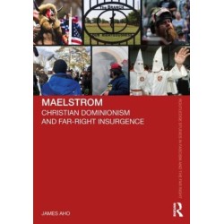 Maelstrom: Christian Dominionism and Far-Right Insurgence