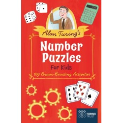 Alan Turing's Number Puzzles for Kids: 109 Brain-Boosting Activities