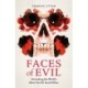 Faces of Evil: Unmasking the World’s Most Horrific Serial Killers