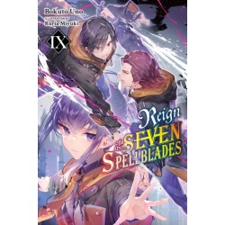 Reign of the Seven Spellblades, Vol. 9 (light novel)