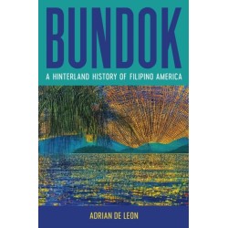 Bundok: A Hinterland History of Filipino America