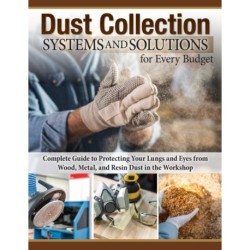 Dust Collection Systems and Solutions for Every Budget: Complete Guide to Protecting Your Lungs and Eyes