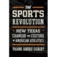 The Sports Revolution: How Texas Changed the Culture of American Athletics