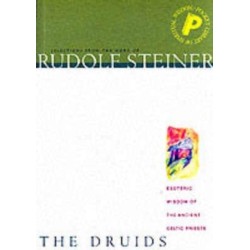 The Druids, The: Esoteric Wisdom of the Ancient Celtic Priests