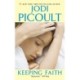 Keeping Faith: A Novel