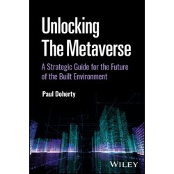 Unlocking the Metaverse: A Strategic Guide for the Future of the Built Environment
