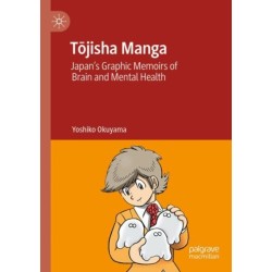 Tojisha Manga: Japan’s Graphic Memoirs of Brain and Mental Health