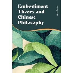 Embodiment Theory and Chinese Philosophy: Contextualization and Decontextualization of Thought