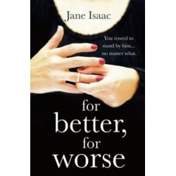 For Better, For Worse: Domestic noir meets police procedural in this gripping page-turner