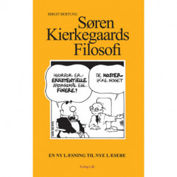 Søren Kierkegaards filosofi: en ny læsning til nye læsere