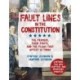 Fault Lines in the Constitution: The Framers, Their Fights, and the Flaws that Affect Us Today