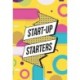 Start-Up Starters: Achieve success by focusing on what matters