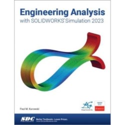 Engineering Analysis with SOLIDWORKS Simulation 2023