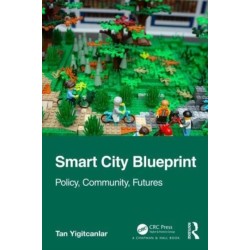 Smart City Blueprint: Policy, Community, Futures