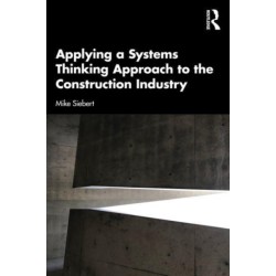 Applying a Systems Thinking Approach to the Construction Industry