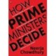 How Prime Ministers Decide