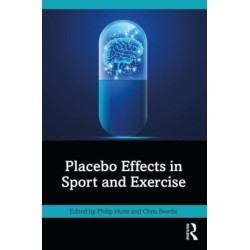 Placebo Effects in Sport and Exercise