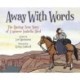 Away with Words: The Daring Story of Isabella Bird