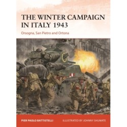 The Winter Campaign in Italy 1943: Orsogna, San Pietro and Ortona