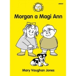 Cyfres Darllen Stori: Morgan a Magi Ann