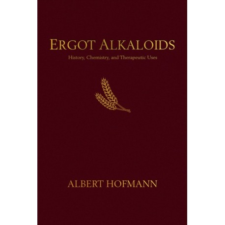 Ergot Alkaloids: Their History, Chemistry, and Therapeutic Uses