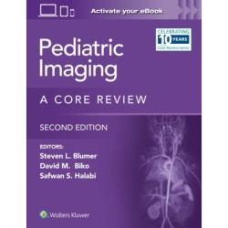 Pediatric Imaging: A Core Review: Print + eBook with Multimedia