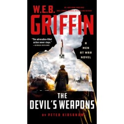 W. E. B. Griffin The Devil's Weapons