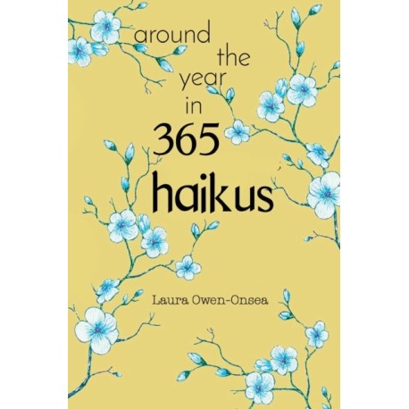 Around the Year in 365 Haikus