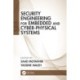 Security Engineering for Embedded and Cyber-Physical Systems