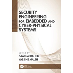 Security Engineering for Embedded and Cyber-Physical Systems