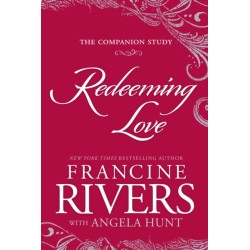 Redeeming Love: The Companion Study