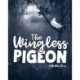 The Wingless Pigeon