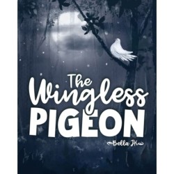 The Wingless Pigeon